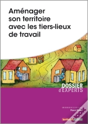 Capa do artigo Aménager Son Territoire Avec Les Tiers-Lieux De Travail