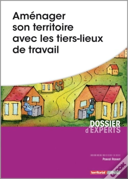 Capa do artigo Aménager Son Territoire Avec Les Tiers-Lieux De Travail
