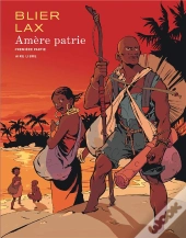 Amère Patrie Tome 1