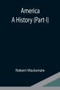 America: A History  Part-I - Preview