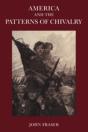 America And The Patterns Of Chivalry - Preview