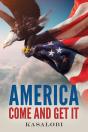America Come And Get It - Preview