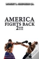 America Fights Back 2!!!
