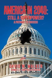 America In 2040: Still A Superpower : A