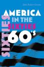 America In The Sixties - Preview