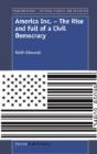America Inc. - The Rise And Fall Of A Civil Democracy - Preview