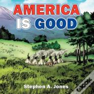 America Is Good