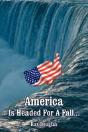 America Is Headed For A Fall... - Preview