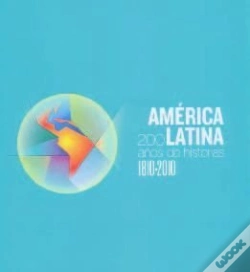 Capa do artigo America Latina, 1810-2010: 200 Años De Historia (Cat.Exposicion) 