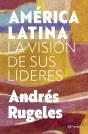 América Latina: La Visión De Sus Líderes - Preview
