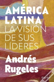 Capa do artigo América Latina: La Visión De Sus Líderes