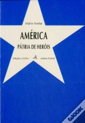 América - Pátria de Heróis