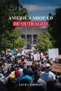 America Should Be Outraged - Preview