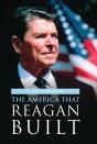 America That Reagan Built - Preview