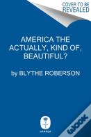 America The Beautiful?