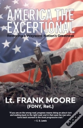 America The Exceptional: Restoring A Way