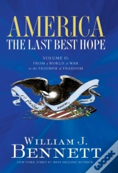 America: The Last Best Hope (Volume Ii)