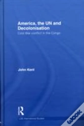 America, The Un And Decolonisation