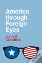 America Through Foreign Eyes
