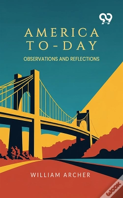 Capa do artigo America To-Day: Observations And Reflections