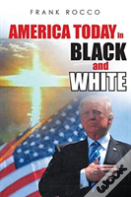 America Today In Black And White