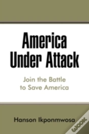 Capa do artigo America Under Attack: Join The Battle To Save America