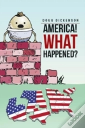 America! What Happened?