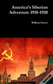 Capa do artigo Americaâ€™S Siberian Adventure 1918-1920