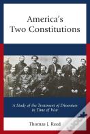 Americaâ€™S Two Constitutions