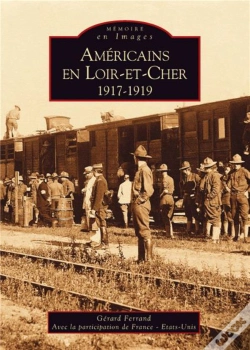 Capa do artigo Americains En Loir-Et-Cher ; 1917-1919