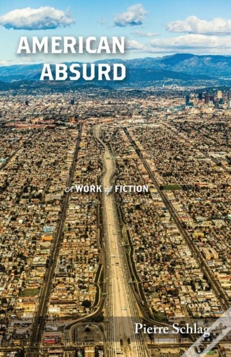 American Absurd: A Work Of Fiction