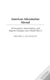 Capa do artigo American Adventurism Abroad