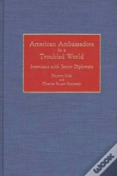 American Ambassadors In A Troubled World