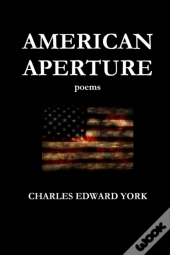 American Aperture: Poems