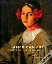 American Art In The Columbus Museum