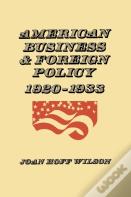 American Business And Foreign Policy