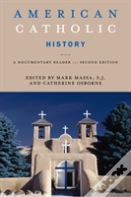 American Catholic History, Second Edition