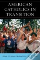 American Catholics In Transition