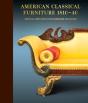 American Classical Furniture, 1810-35 - Preview
