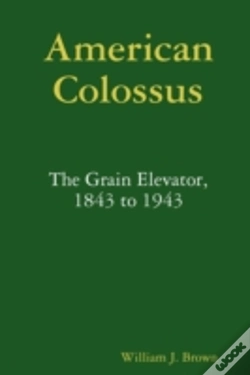 Capa do artigo American Colossus: The Grain Elevator, 1