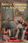 American Commodities In An Age Of Empire