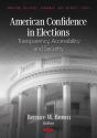 American Confidence In Elections: Transparency, Accessibility And Security - Preview