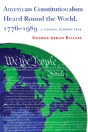 American Constitutionalism Heard Round The World, 1776-1989 - Preview
