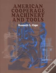 American Cooperage Machinery And Tools