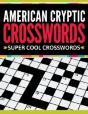 American Cryptic Crosswords: Super Cool - Preview