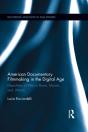 American Documentary Filmmaking In The Digital Age - Preview