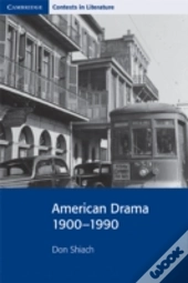 American Drama 1900â€“1990