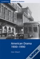 American Drama 1900â€“1990
