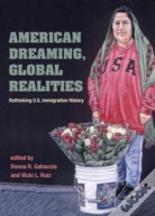 American Dreaming, Global Realities