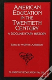 American Education In The Twentieth Century